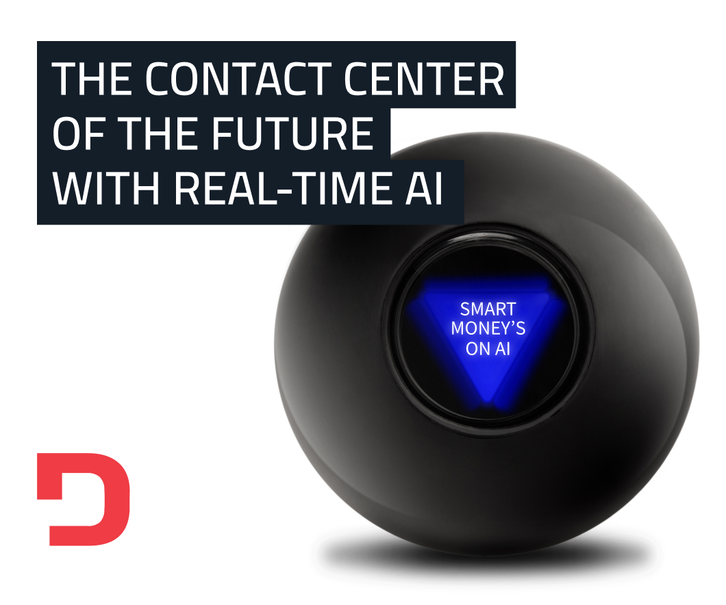 The Contact Center of the Future with Real-Time AI